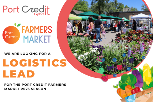We Are Looking For A Logistics Lead for the 2023 Port Credit Farmers Market